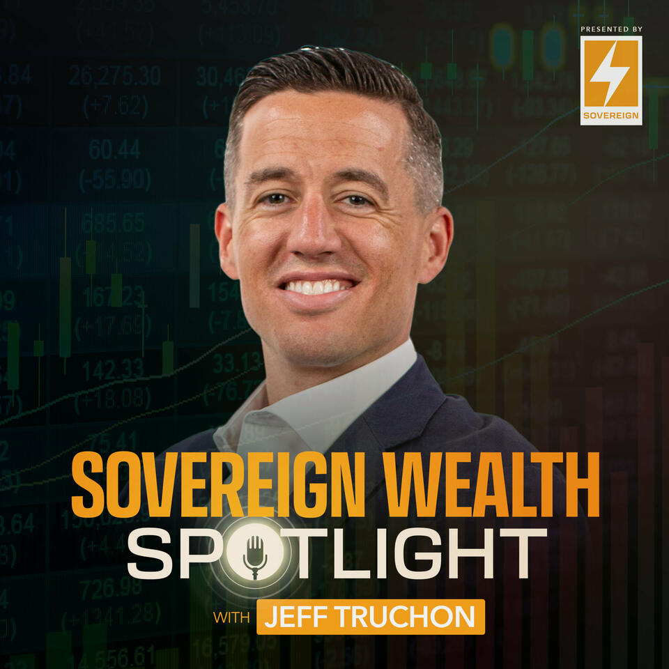 Sovereign Wealth Spotlight with Jeff Truchon