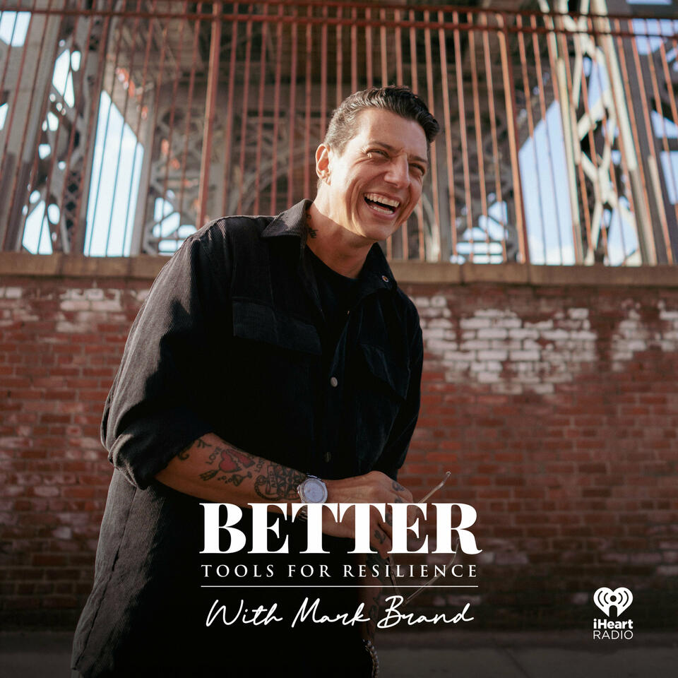 BETTER with Mark Brand
