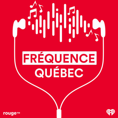 Fréquence Québec - Le balado