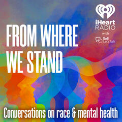 Men & Mental Health - From Where We Stand: Conversations on race and mental health