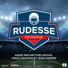 Voici votre première émission du balado Rudesse Excessive, destiné à la couverture de la NFL! - Rudesse excessive
