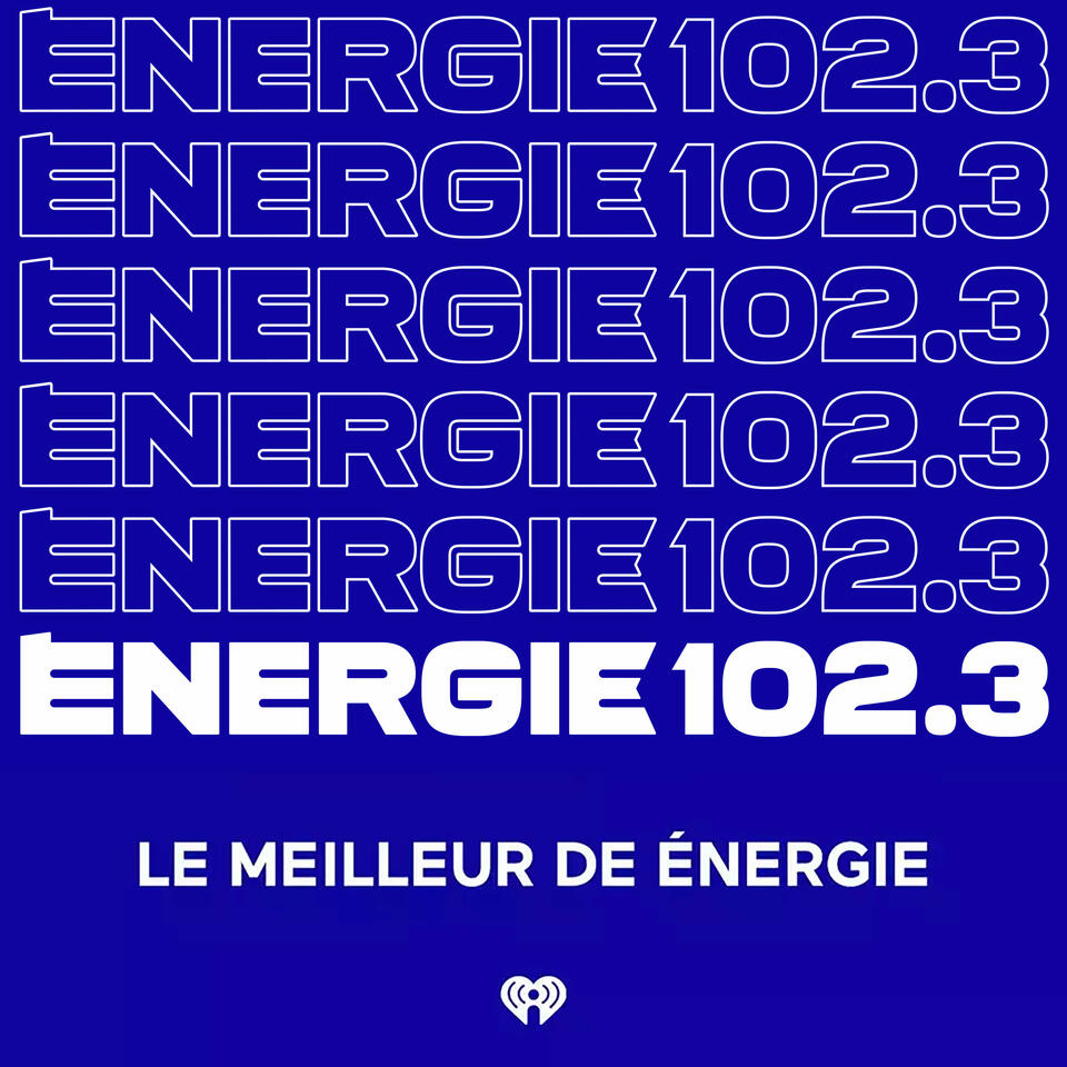 Le meilleur du 102.3 ÉNERGIE.
