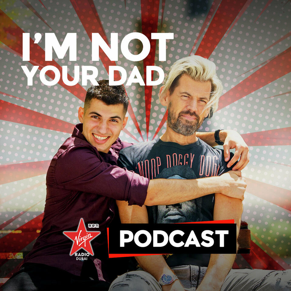 I’m Not Your Dad – with Brent Black & Adam Eddine
