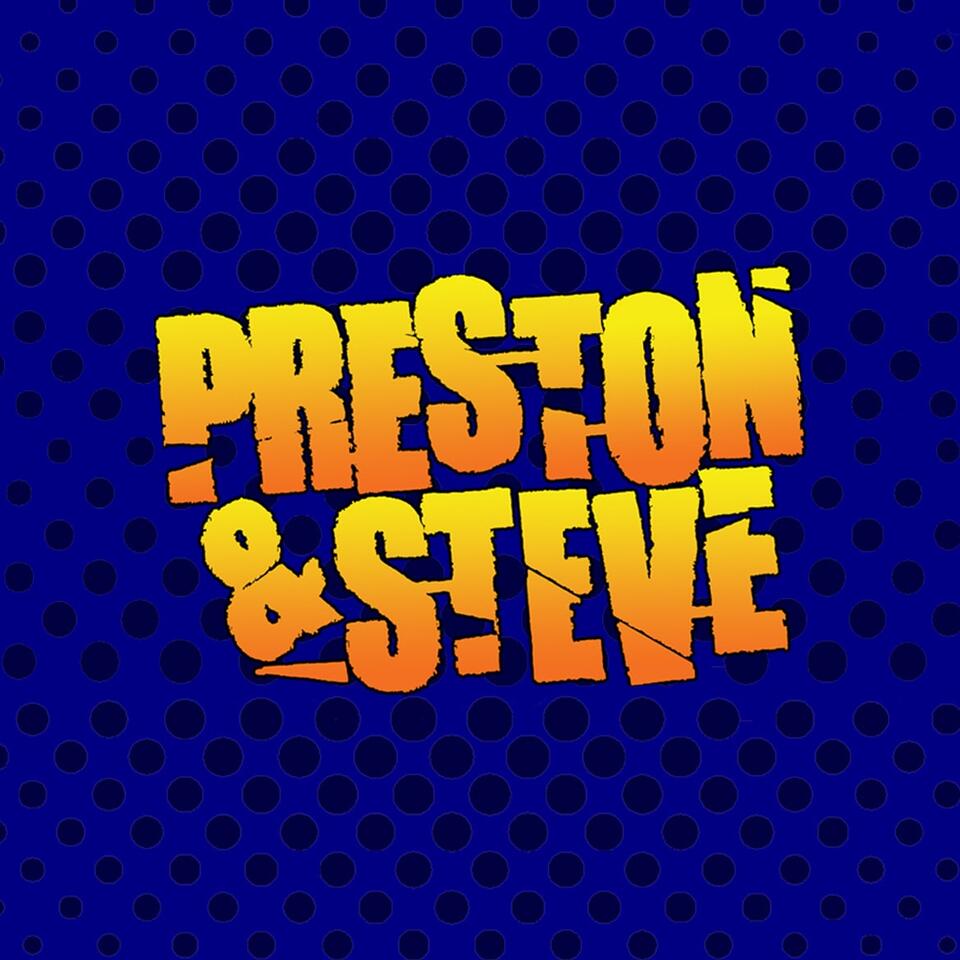 WMMR's Preston & Steve Daily Podcast