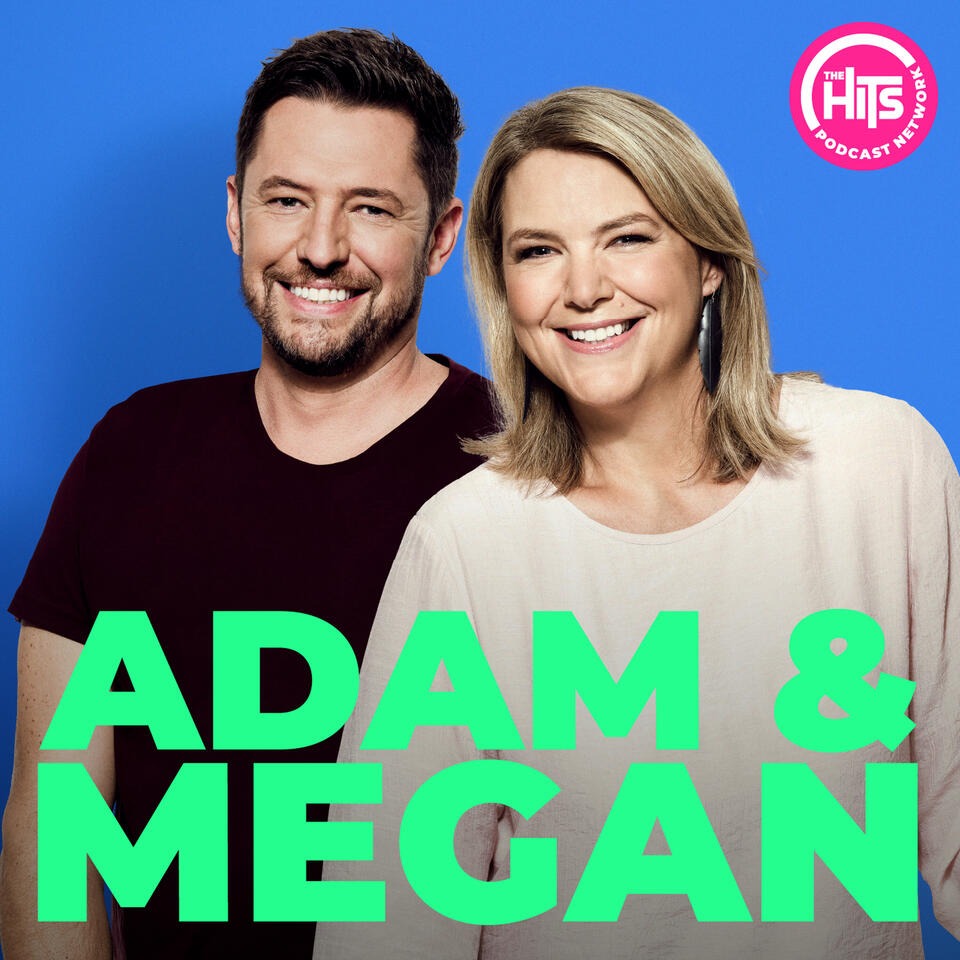 Adam & Megan - The Podcast