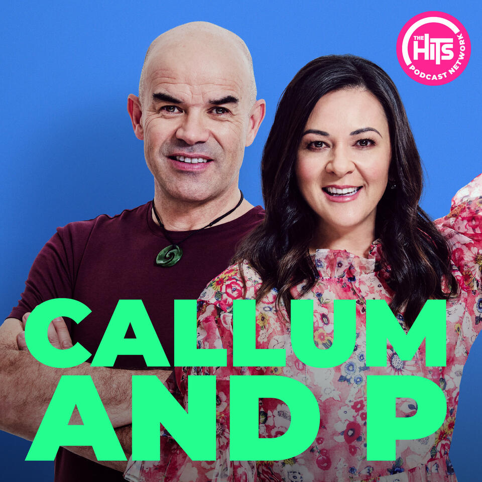 Callum & P - The Podcast