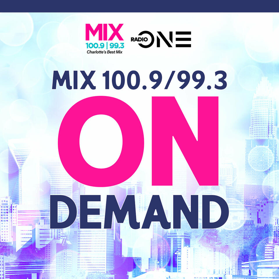 Mix 100.9/99.3 On Demand