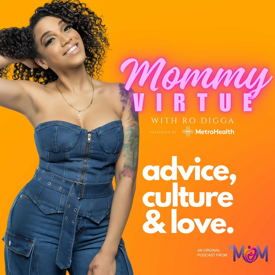 Mommy Virtue with Ro Digga