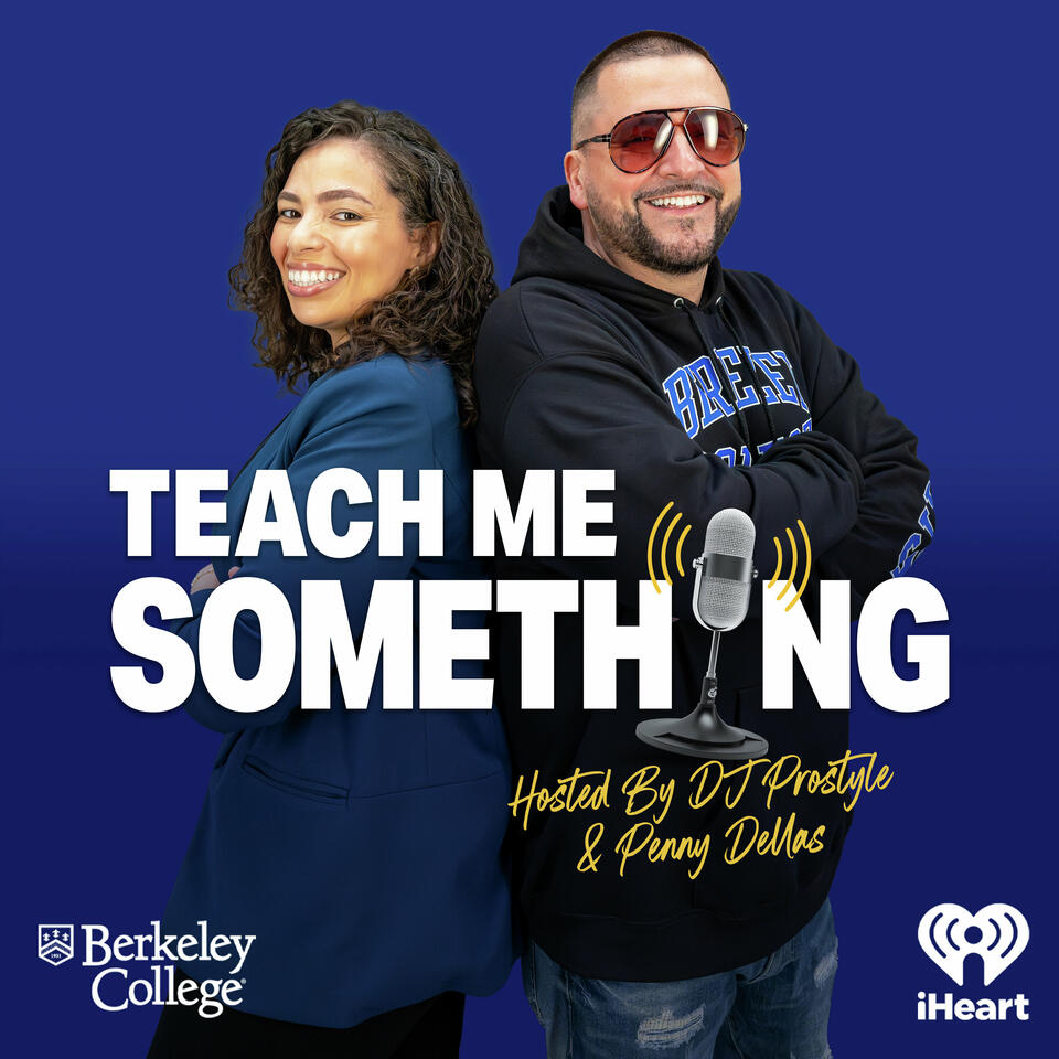 Teach Me Something Hosted By DJ Prostyle & Penny Dellas