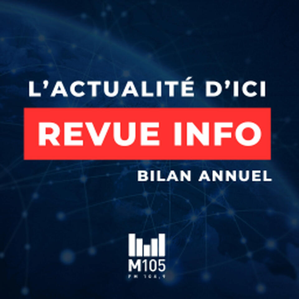 La revue de l'année par les médias d'ici