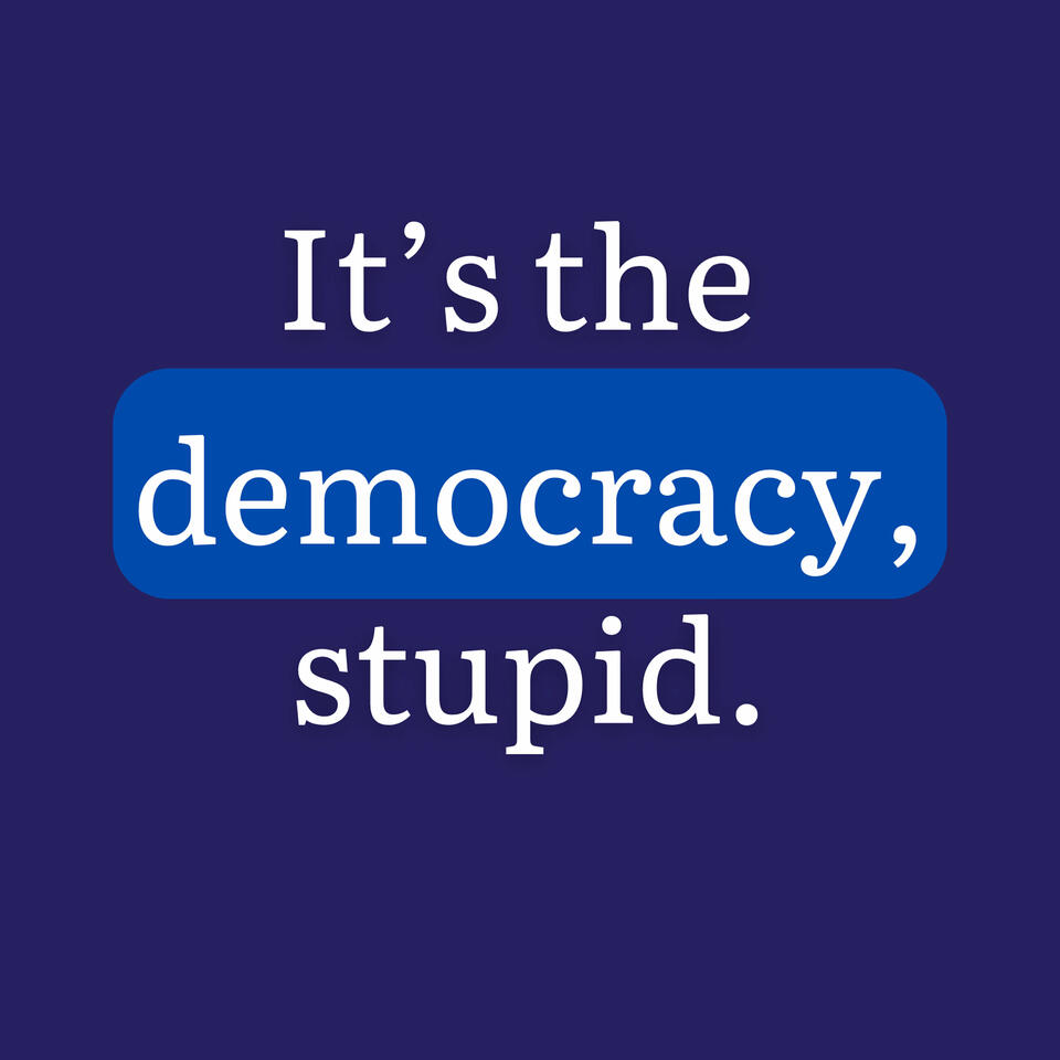 It's the Democracy, Stupid (formerly "The Big Picture") Full Episodes