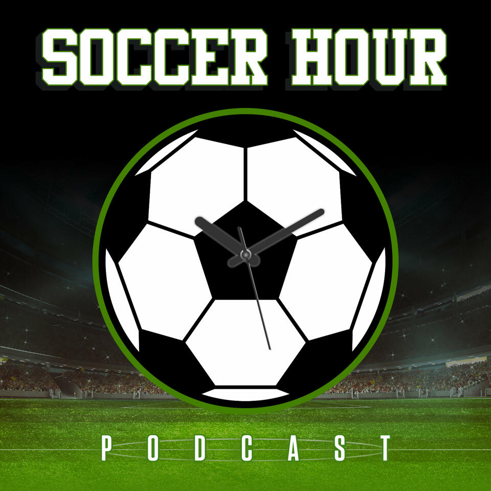 Soccer Hour Podcast