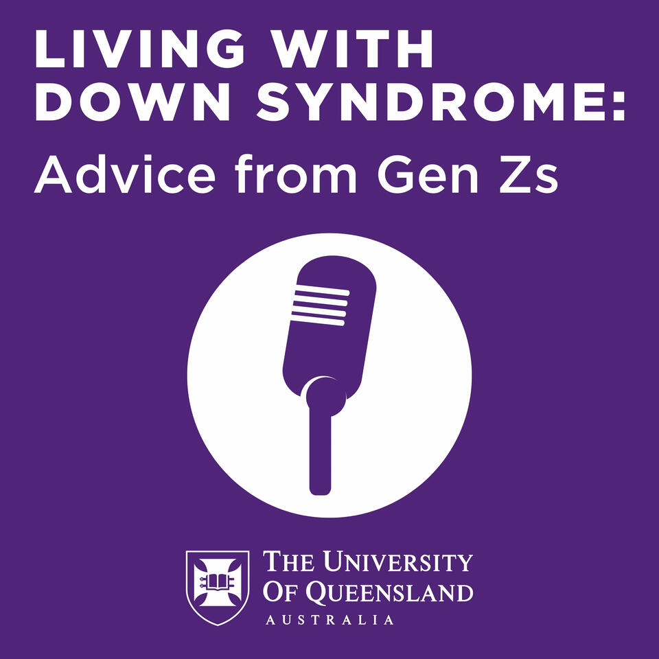 Living with Down Syndrome: Advice from Gen Zs