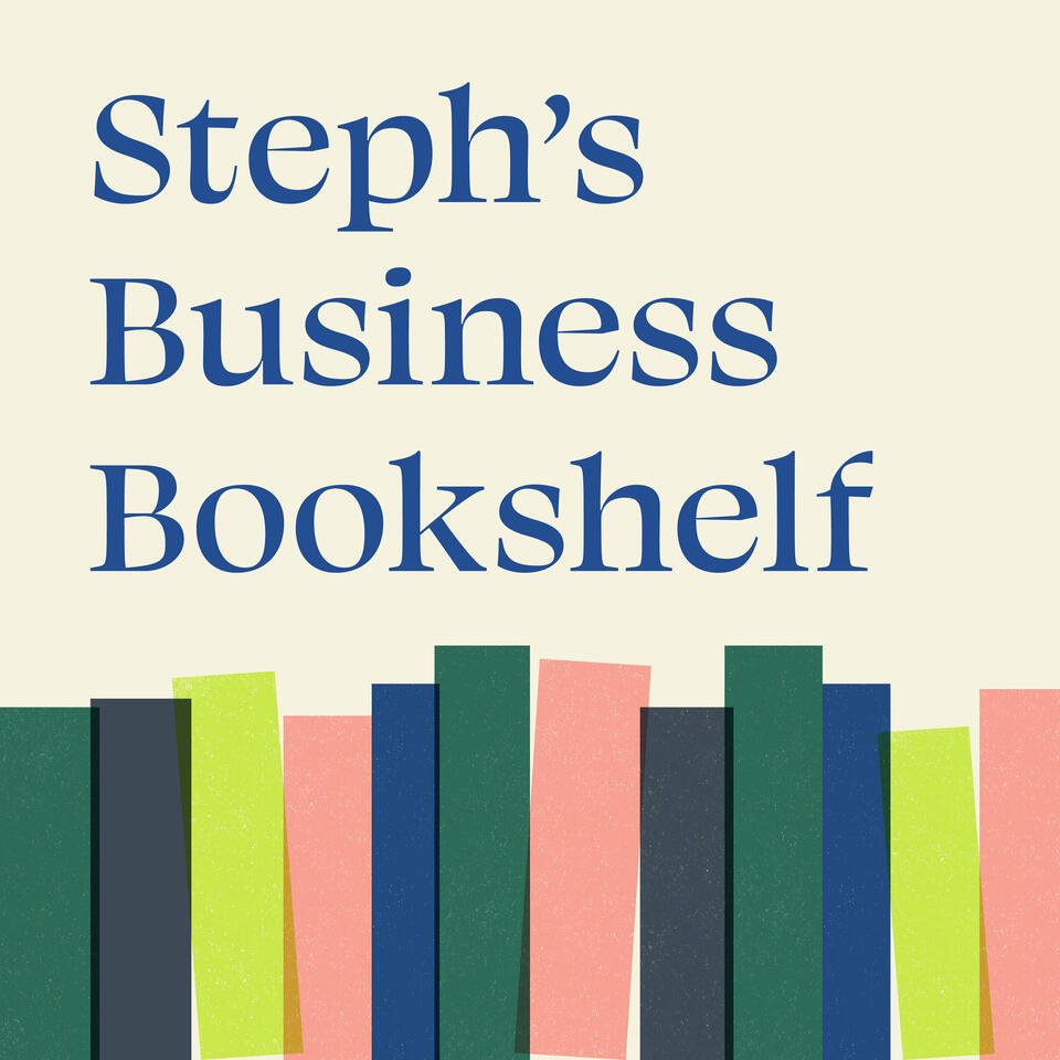 Steph's Business Bookshelf Podcast