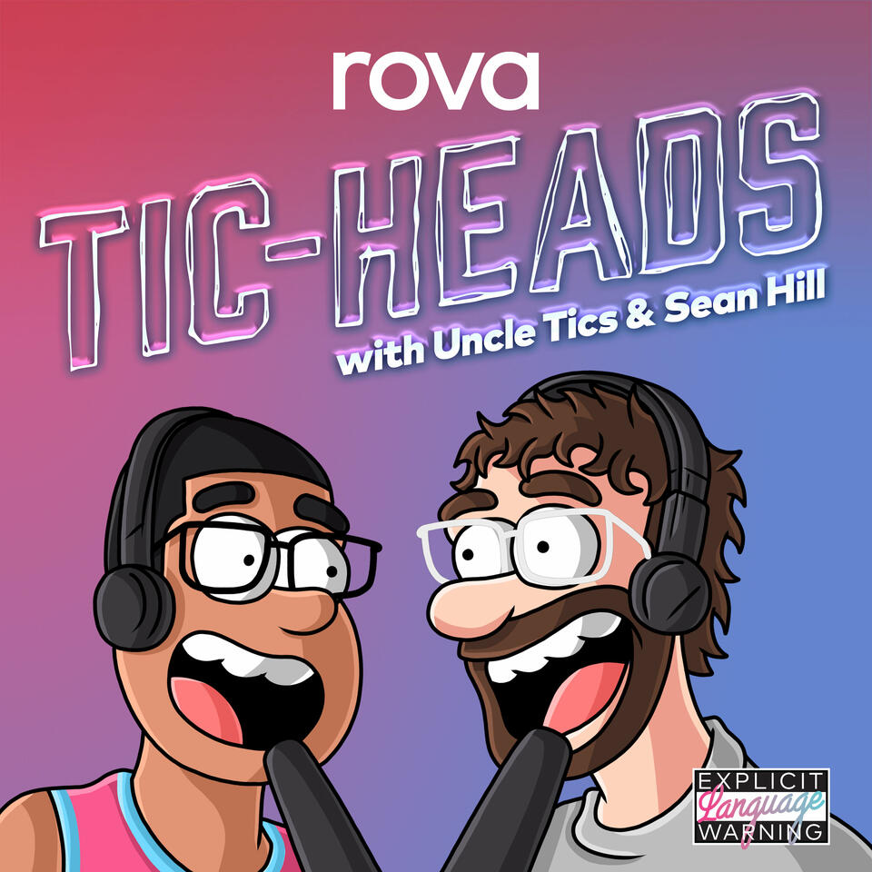 Tic-Heads with Uncle Tics & Sean Hill