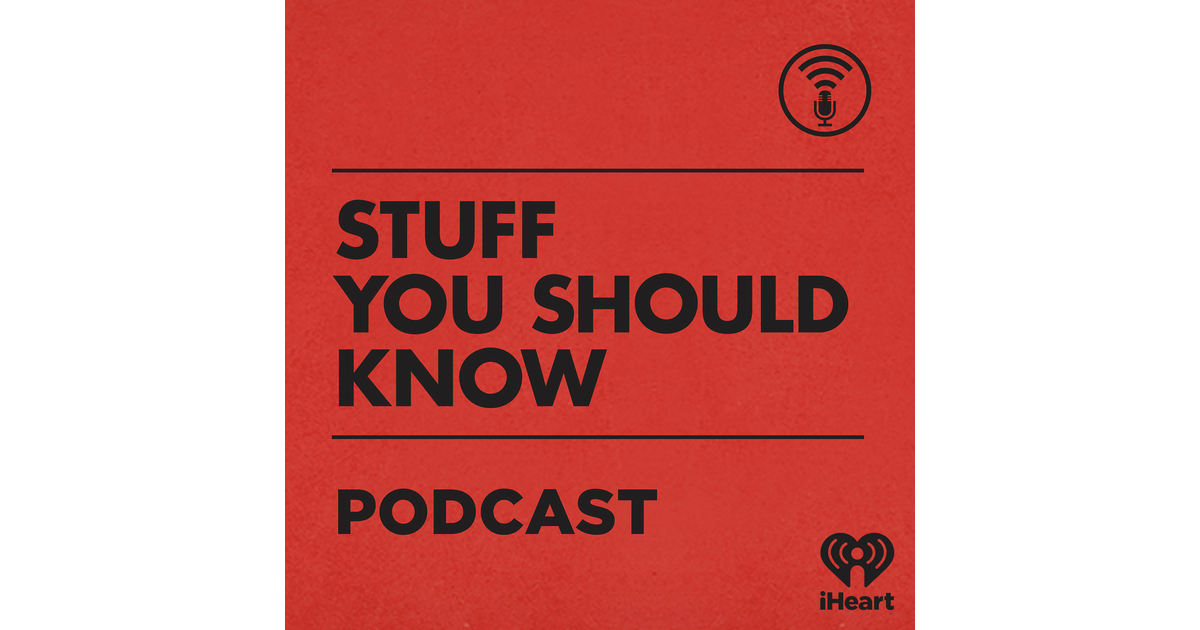 Stuff You Should Know