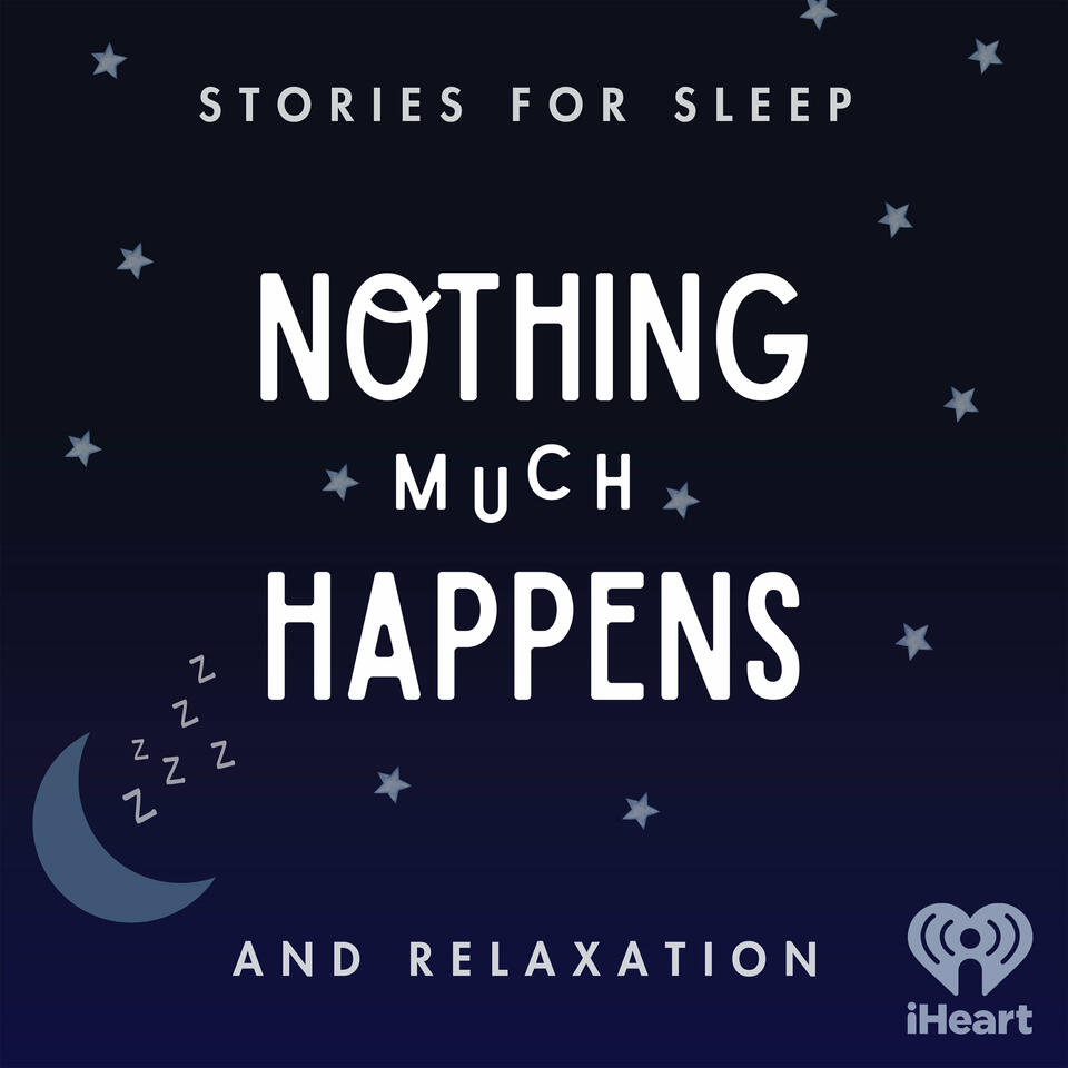 nothing-much-happens-bedtime-stories-to-help-you-sleep-iheart