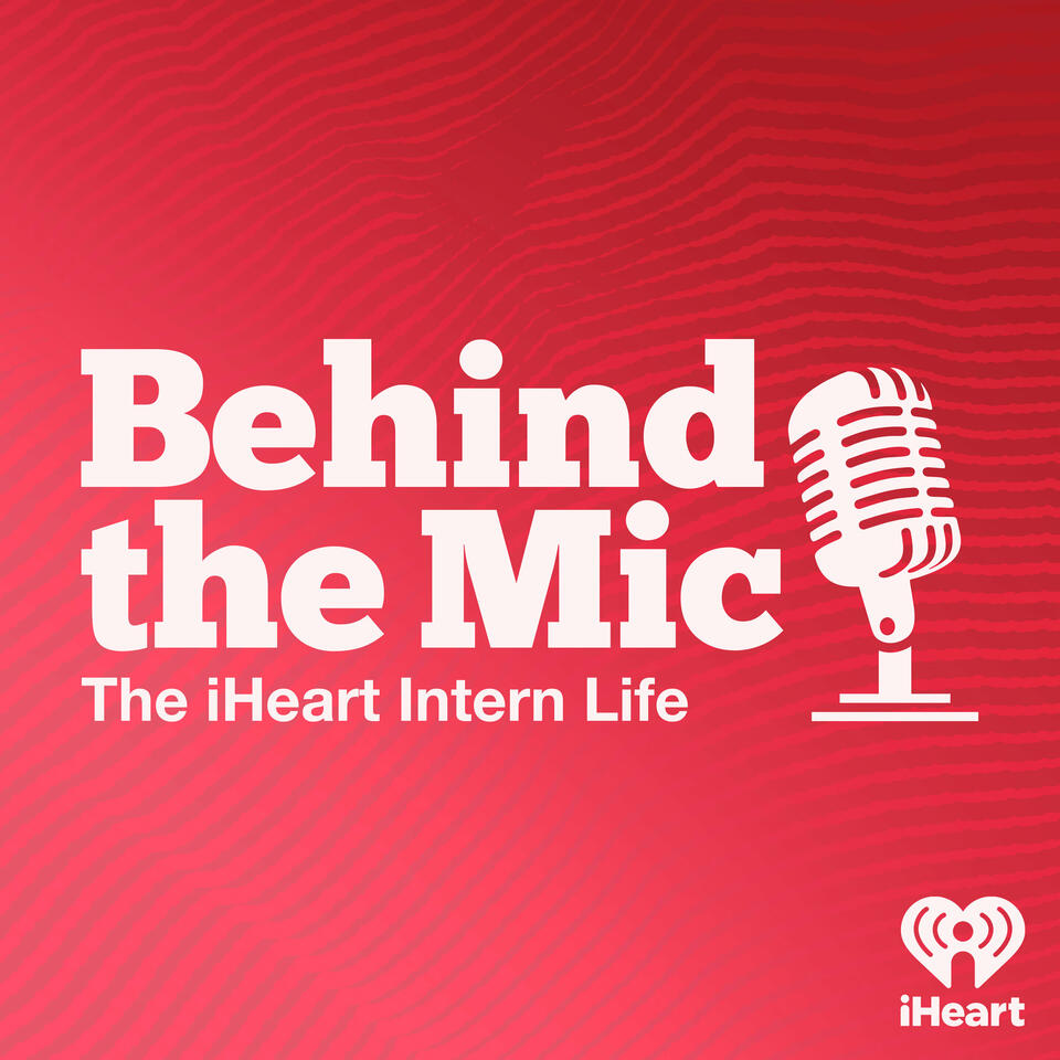 Behind the Mic: The iHeart Intern Life