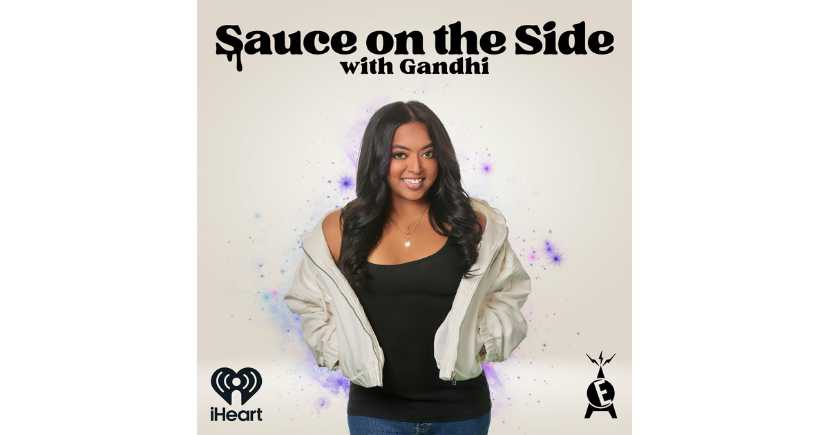 Sauce On The Side With Gandhi iHeart