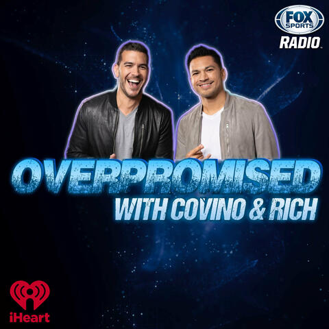 Overpromised with Covino & Rich