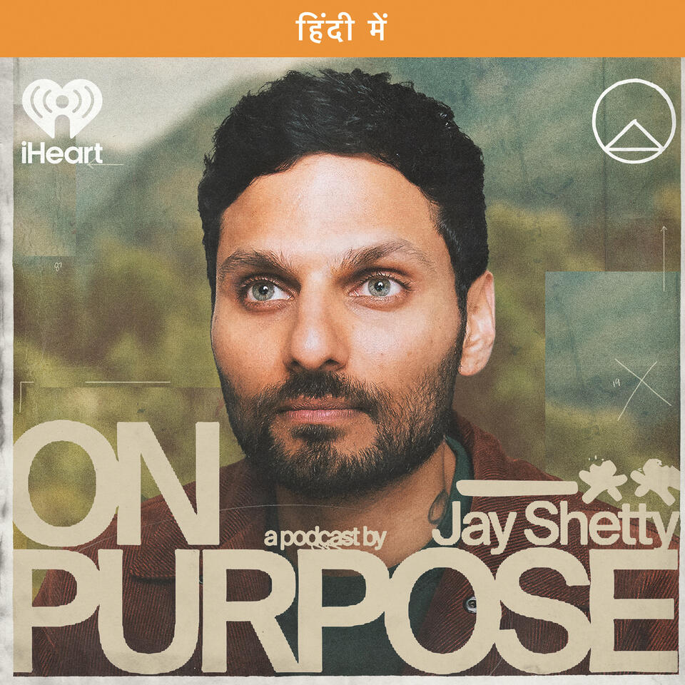 On Purpose with Jay Shetty (Hindi)