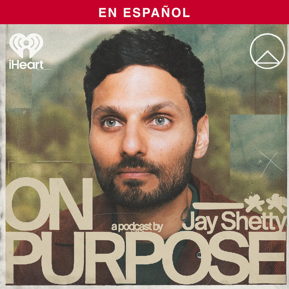 On Purpose with Jay Shetty
