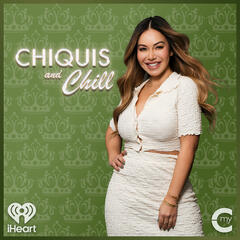 Chiquis and Chill