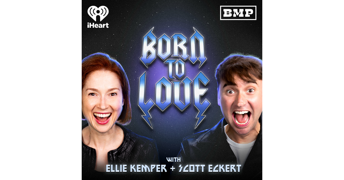 Born To Love with Ellie Kemper and Scott Eckert | iHeart