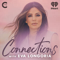 Happiness with Dr. Laurie Santos - Connections with Eva Longoria