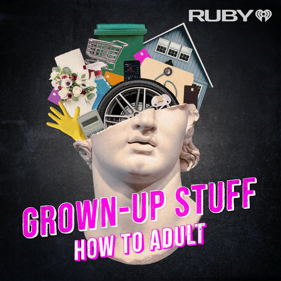 Grown-Up Stuff: How to Adult