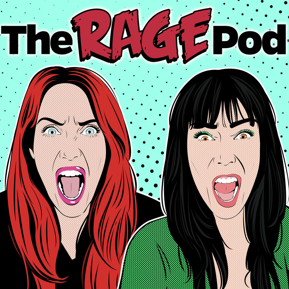 The Rage Pod
