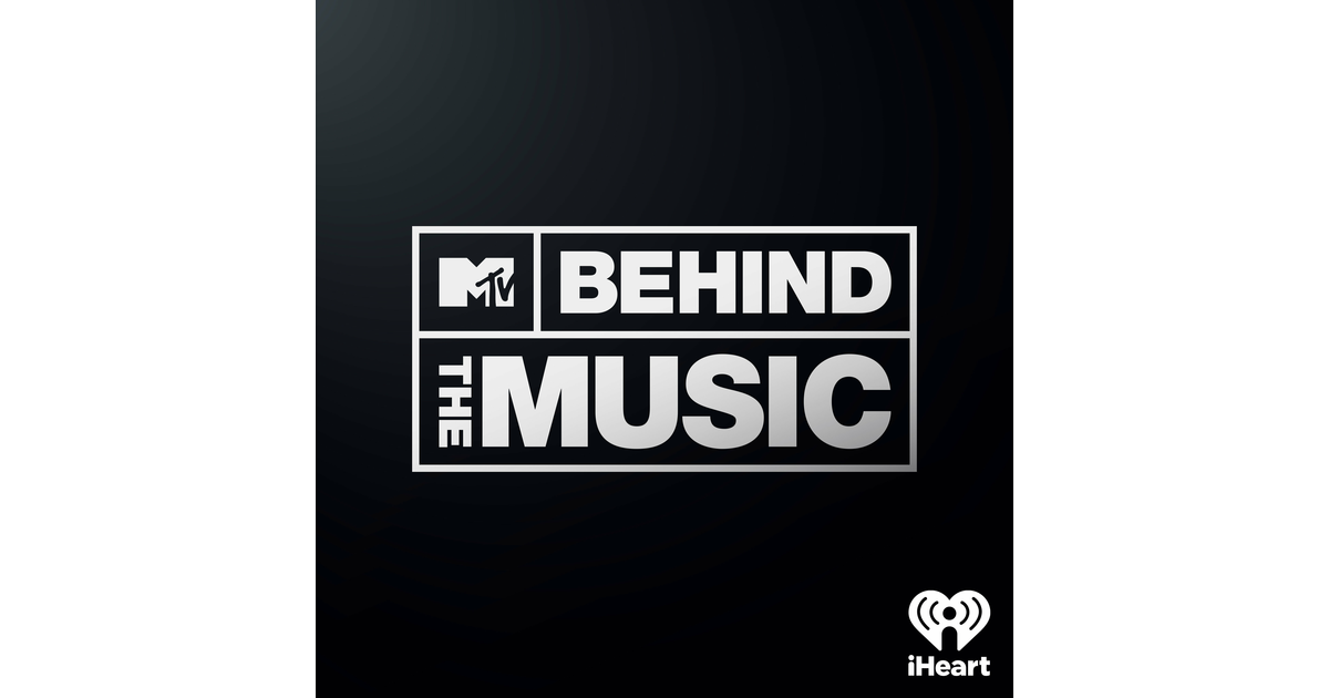 MTV’s Behind the Music | iHeart