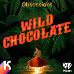 The Awakening - OBSESSIONS: Wild Chocolate