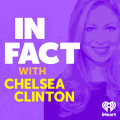 Women in Business (w/ Match Group CEO, Shar Dubey) - In Fact with Chelsea Clinton
