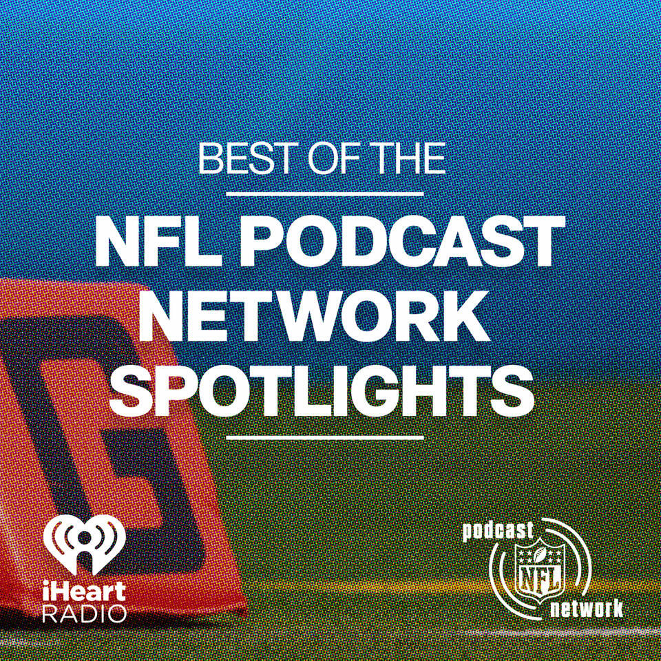 NFL Podcast Network Spotlights