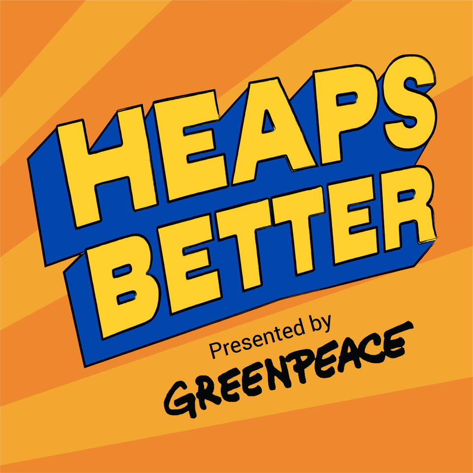 Heaps Better