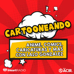 T2 E200 - Estos personajes necesitan su propia película - Cartooneando con Lalo González