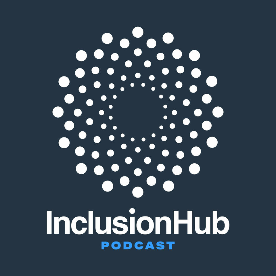 The InclusionHub Podcast