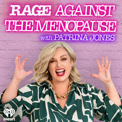 Miserable, Magical Menopause - The Christian O’Connell Show