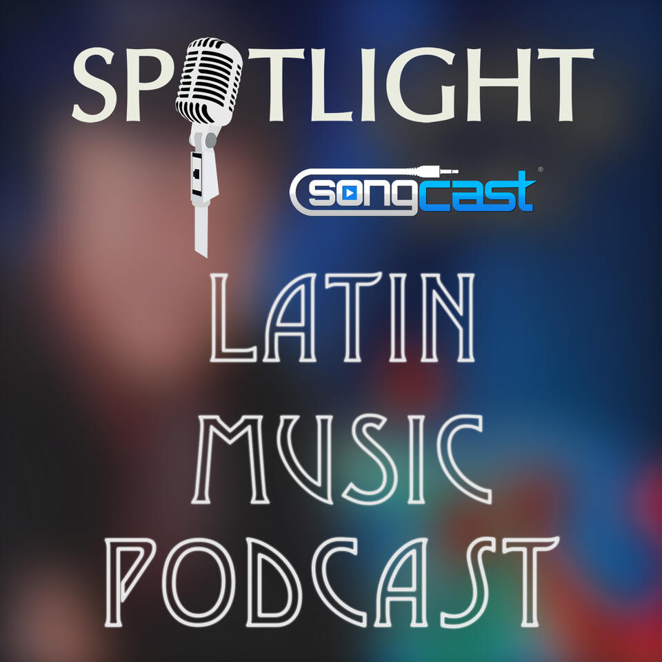 Latin Music Underground | SongCast Spotlight