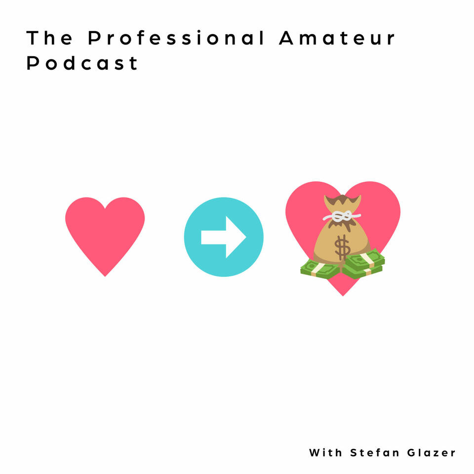 The Professional Amateur Podcast