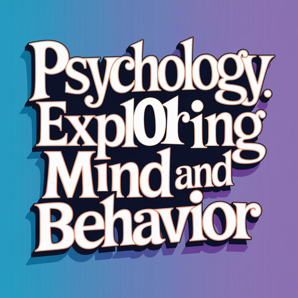 Psychology 101: Exploring Mind and Behavior