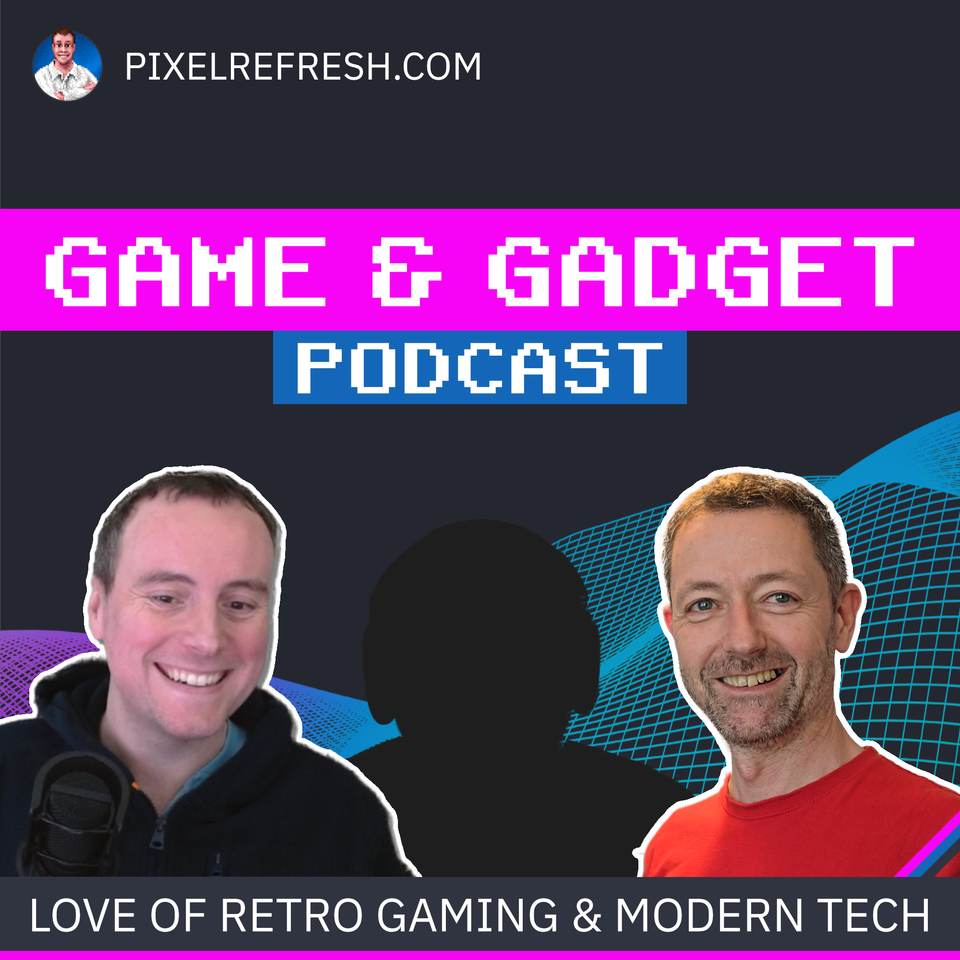 Game & Gadget Podcast