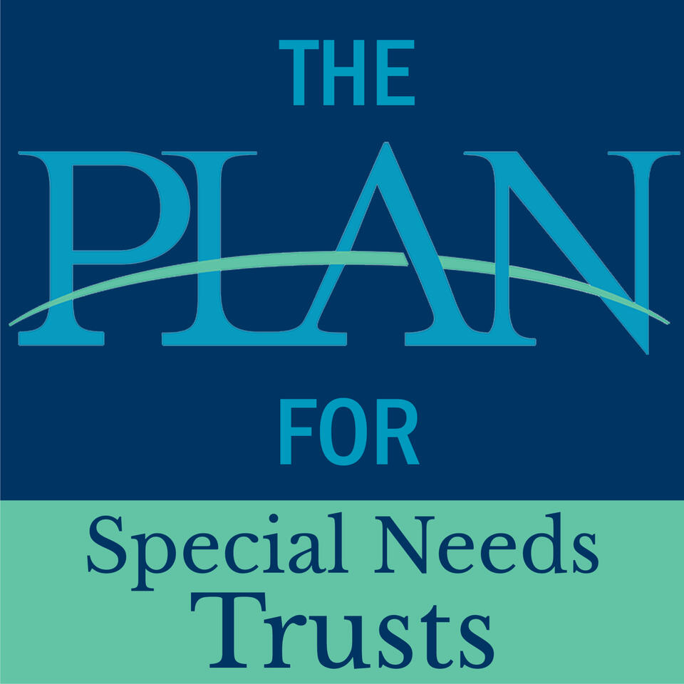 The Plan for Special Needs Trusts