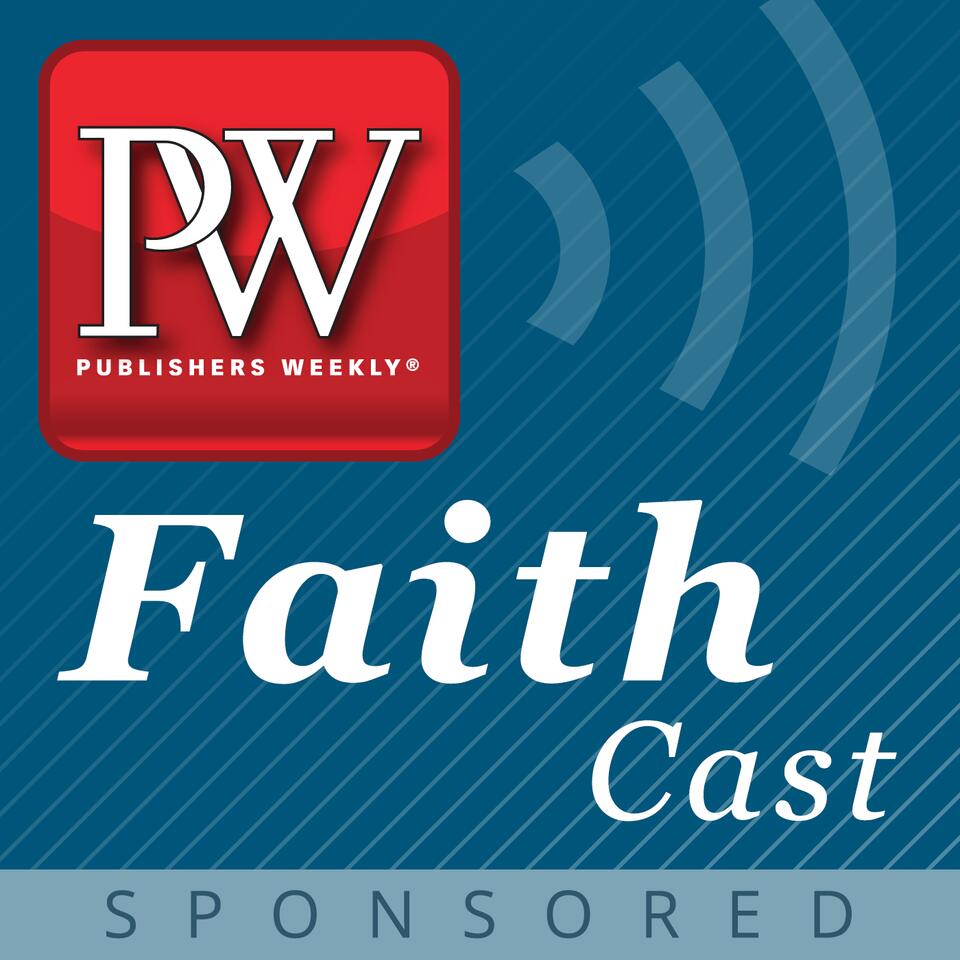 Publishers Weekly PW FaithCast