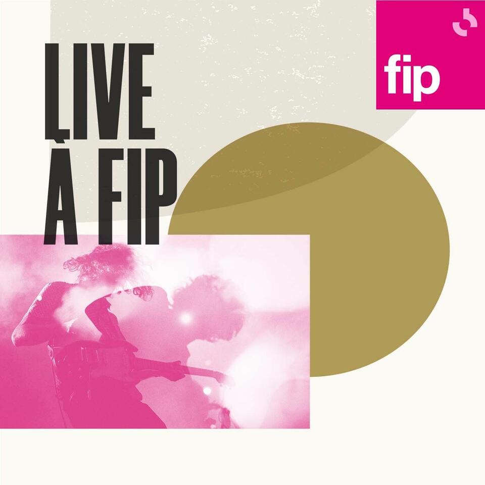 Live à Fip