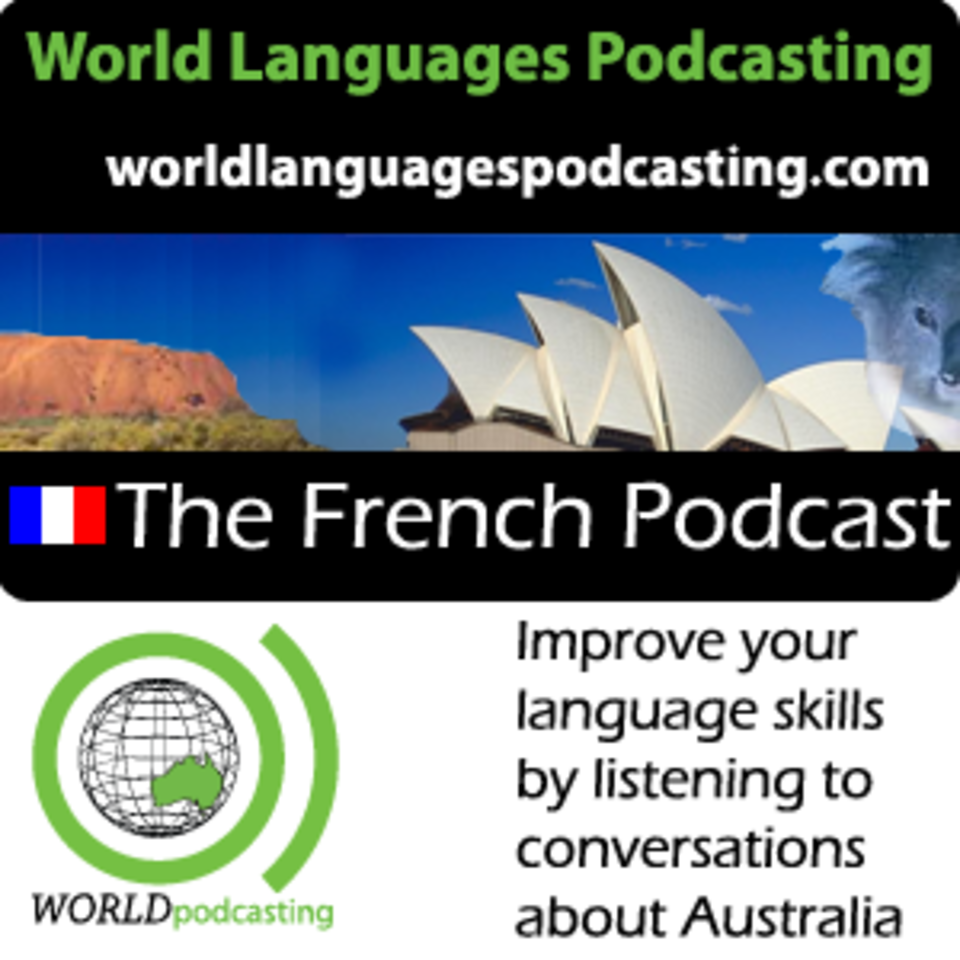 French Podcast - Improve your French language skills by listening to conversations about Australian culture
