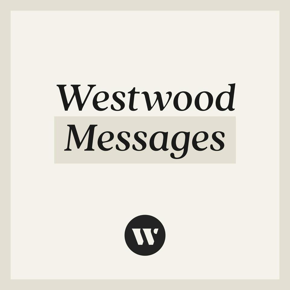 Westwood Messages