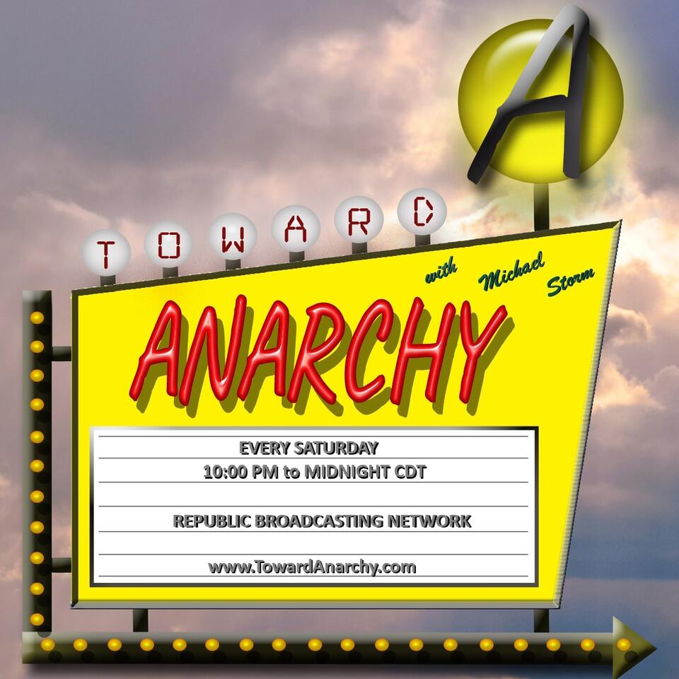 Toward Anarchy