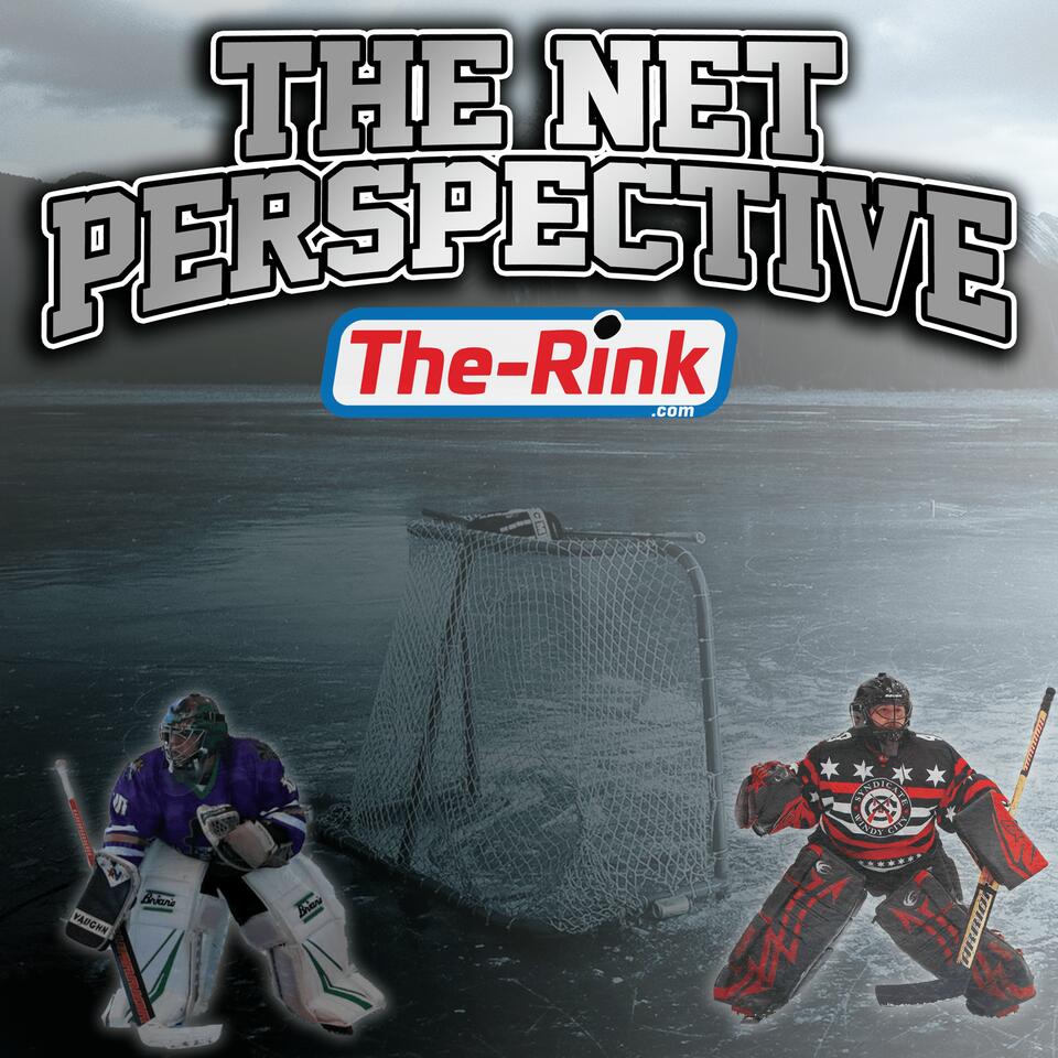 The Net Perspective - Hockey Goaltending Podcast